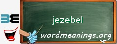 WordMeaning blackboard for jezebel